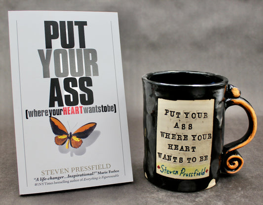 One "Put Your Ass Where Your Heart Wants To Be" Mug (1 of 3) and Book by Steven Pressfield (SK7797)