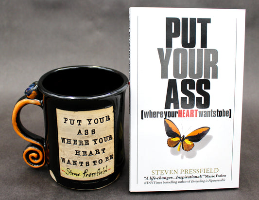 One "Put Your Ass Where Your Heart Wants To Be" Mug (13 of 20) and Book by Steven Pressfield (SK7727)