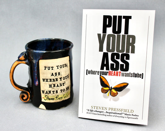 One "Put Your Ass Where Your Heart Wants To Be" Mug (12 of 20) and Book by Steven Pressfield (SK7090)